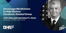 Encourage mindfulness to help reduce pandemic-related stress