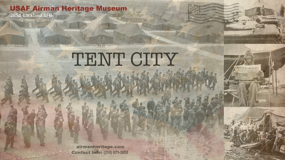 AWOKEN MEMOIRS; stories of the Airman Heritage Museum – Tent City
