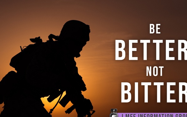 Be better, not bitter
