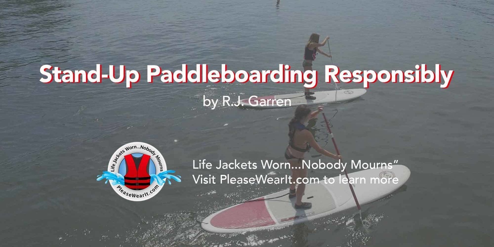 Stand-Up Paddleboarding Responsibly