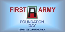 First Army Foundation Day: Effective Communication