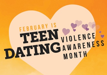 February highlights Teen Dating Violence Awareness and Prevention