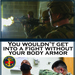 Get Immunized against COVID-19 - Body Armor
