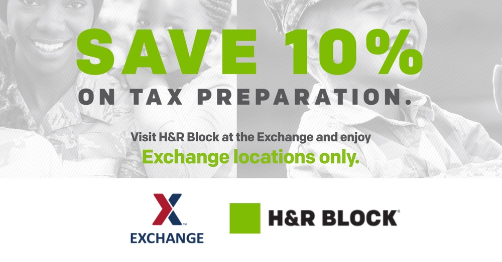 Army &amp; Air Force Exchange Service Offering Soldiers, Airmen 10% Off Tax Preparation at H&amp;R Block