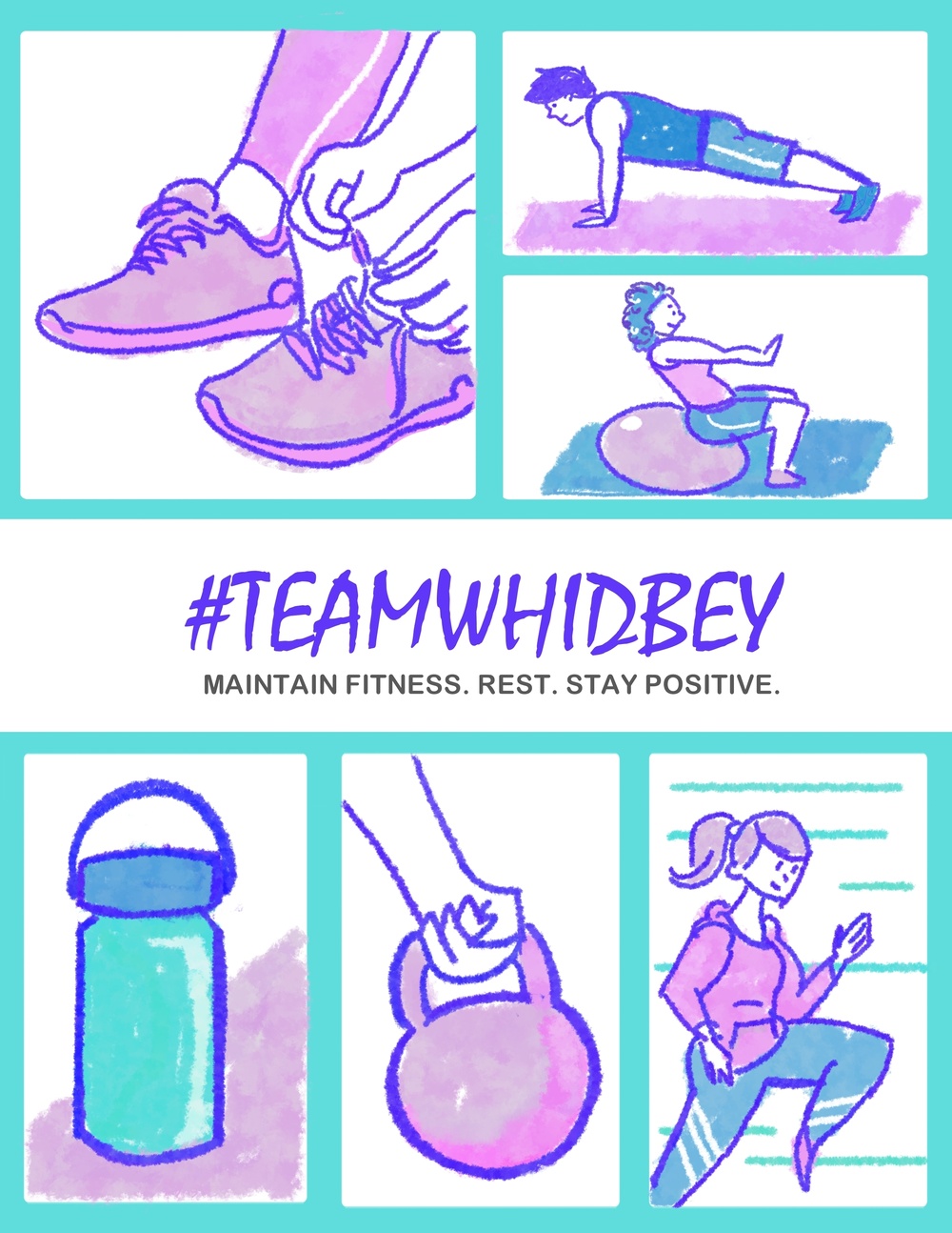 Team Whidbey: Maintain Fitness, Rest, Stay Positive