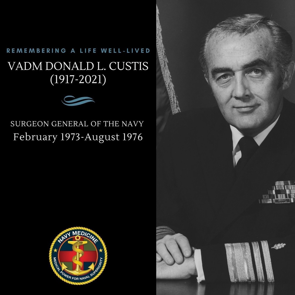 Remembering Vice Admiral Donald Custis (1917-2021), the 26th Surgeon General of the Navy