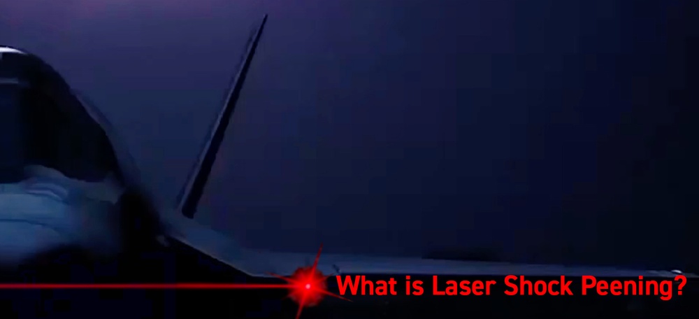 What is Laser Shock Peening?