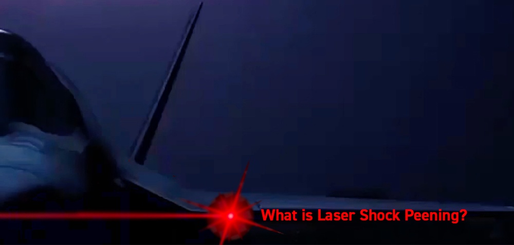 What is Laser Shock Peening