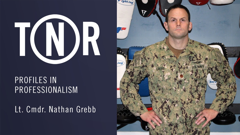 Profile in Professionalism: Lt. Cmdr. Nathan Grebb