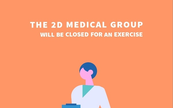 This is an informational notice from the 2D Medical Group announcing temporary closures for an exercise. The closure dates are April 14 until 1300, April 22 until 1300, and all day April 23. The graphic features a flat-design illustration of a medical professional in a white lab coat holding a clipboard.