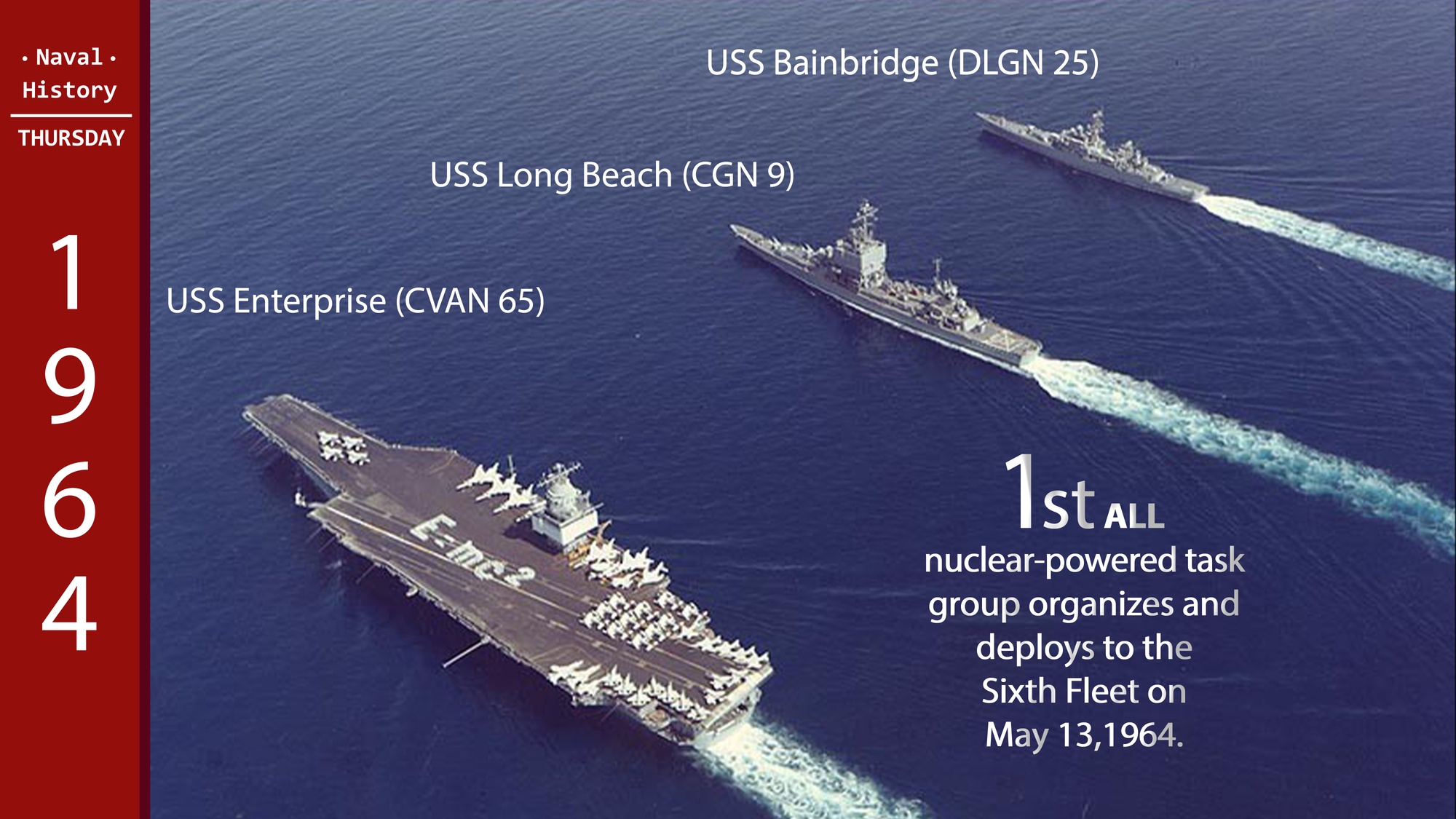 Dvids - Images - May 13Th Today's Day In History - First Nuclear-Powered  Task Group