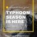 Prepare now: Emergency Management, typhoon season
