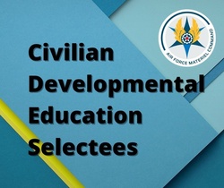 AFMC civilians selected for Civilian Developmental Education opportunities
