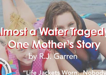 Almost a Water Tragedy: One Mother's Story Header Picture