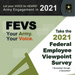 FEVS 2021 Opportunity To Share Viewpoint