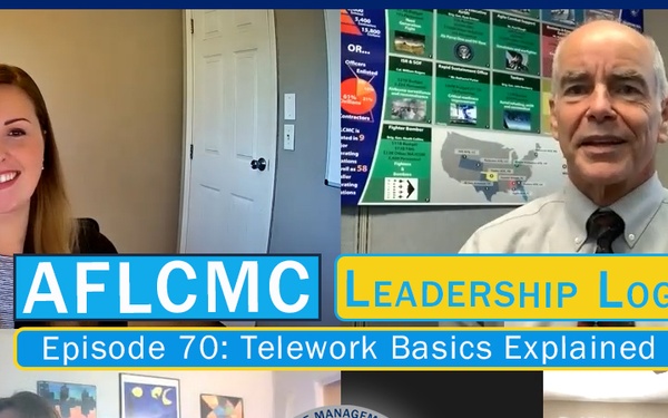 AFLCMC Leadership Log Podcast Episode 70: The basics of telework explained