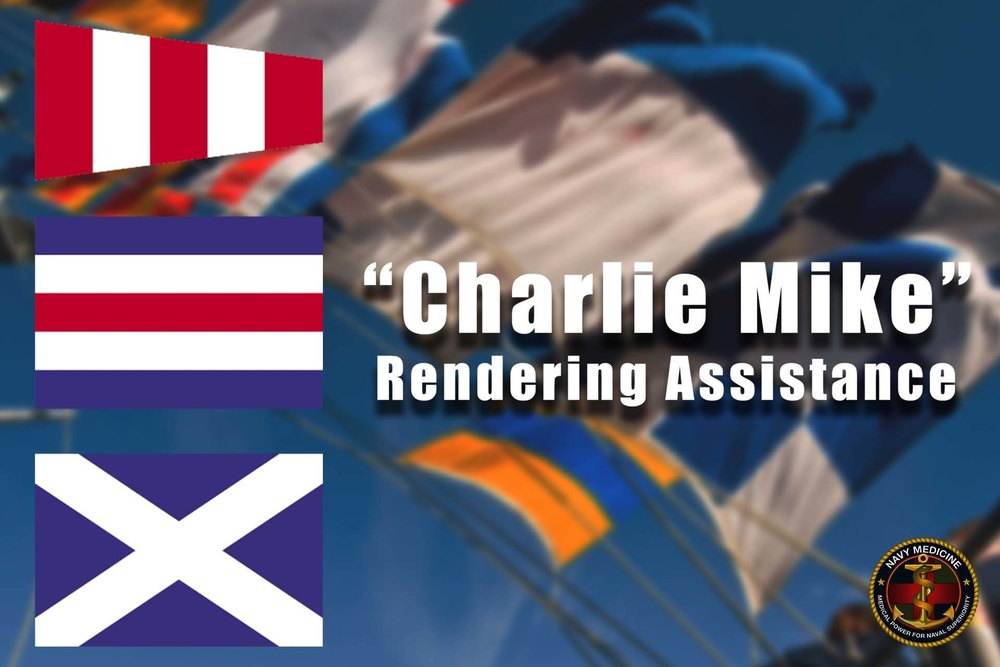 Charlie Mike -- We are Rendering Assistance