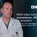 MHS Video Connect Offers Convenience, Efficiencies for Providers