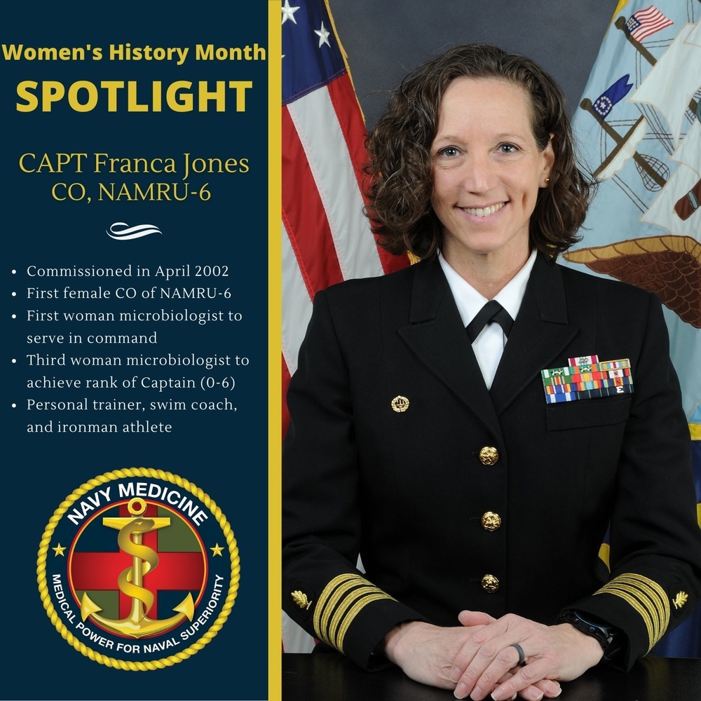 Women’s History Month Spotlight:   CAPT Franca Jones, MSC, USN, Commanding Officer, NAMRU-6