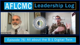 AFLCMC Leadership Log Podcast Episode 76: All about the B-1 digital twin