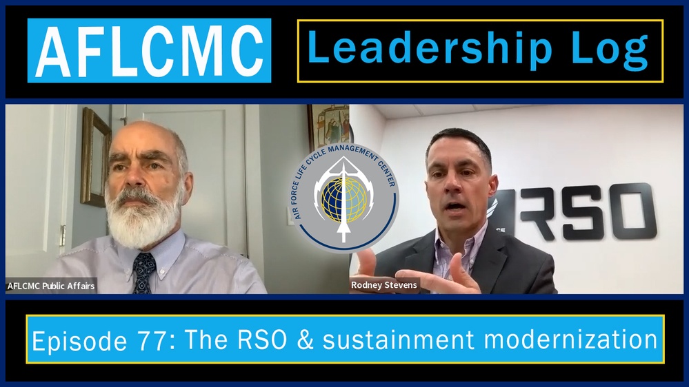AFLCMC Leadership Log Podcast Episode 77: RSO provides a path to scale innovation