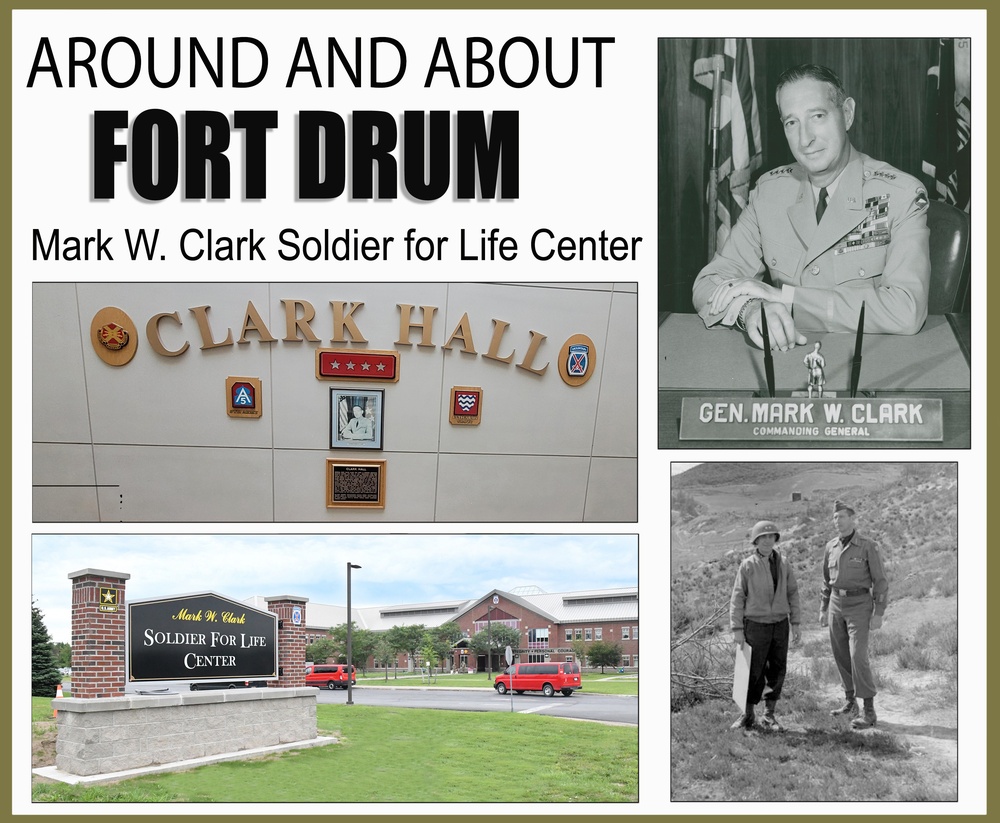 Around and About Fort Drum: Mark W. Clark Soldier for Life Center