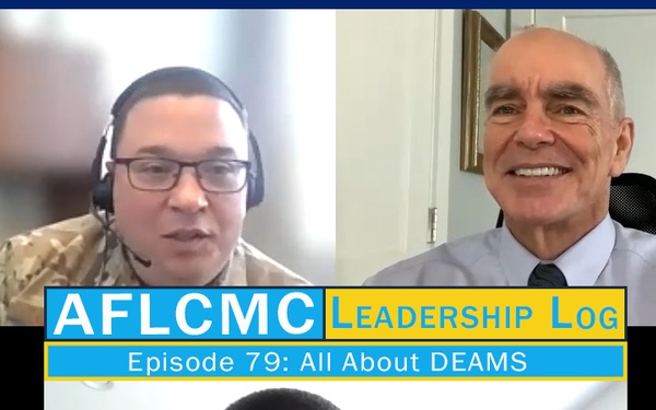AFLCMC Leadership Log Podcast Episode 79: All about DEAMS
