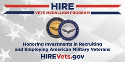 Do you Employ Veterans? Apply for the 2022 HIRE Vets Medallion Award