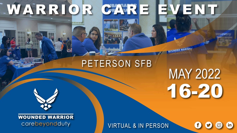 AFW2 C.A.R.E Event | Peterson A.F.B | Announcement | May 16, 2022 - May 20, 2022