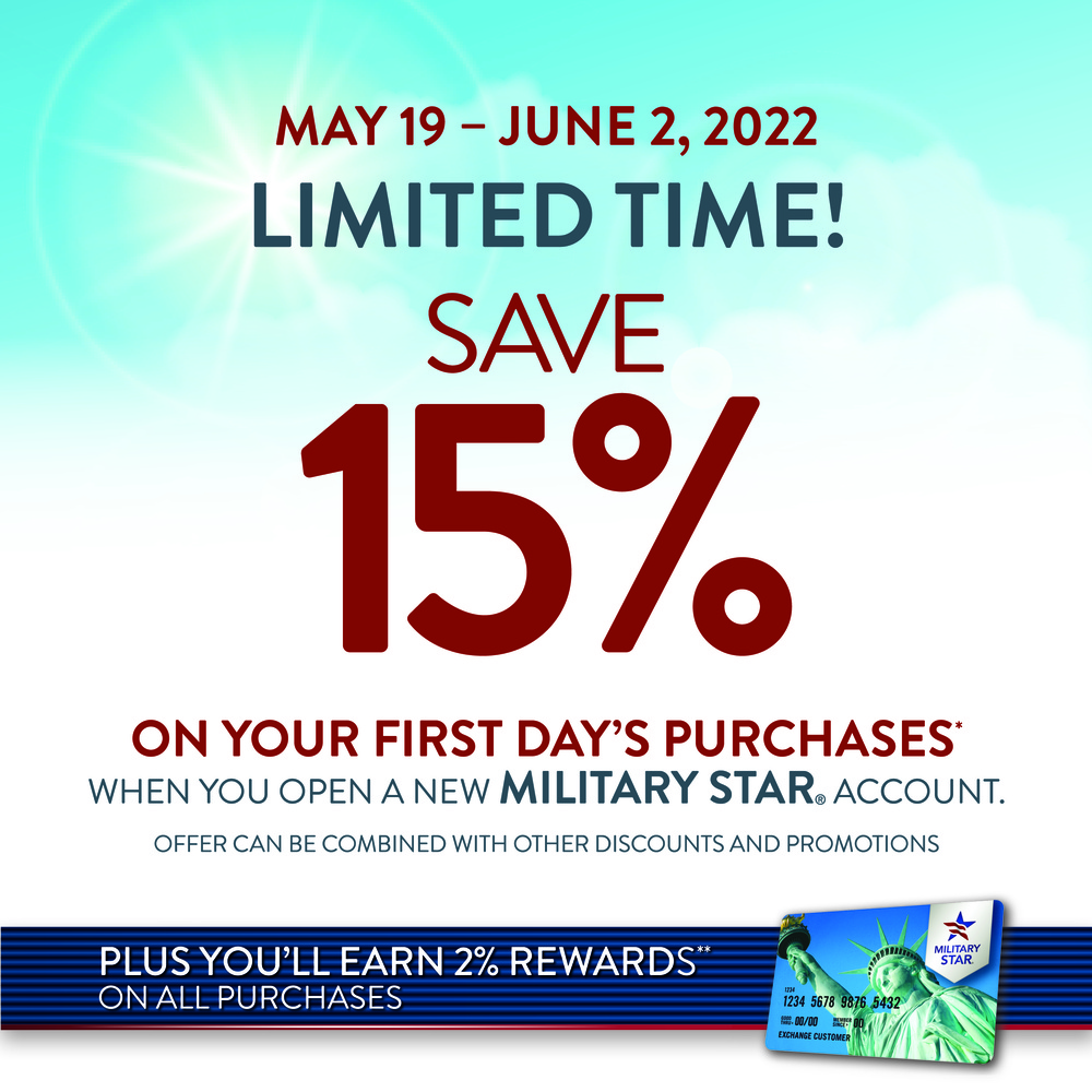 Savings on Top of Savings! New MILITARY STAR Accountholders Save 15% on First-Day Purchases May 19 to June 2