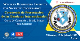 WHINSEC to Inaugurate the Institute's Command and General Staff Officer Course, Class of 2023.