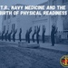 Teddy Roosevelt, Navy Medicine and the Birth of Physical Readiness
