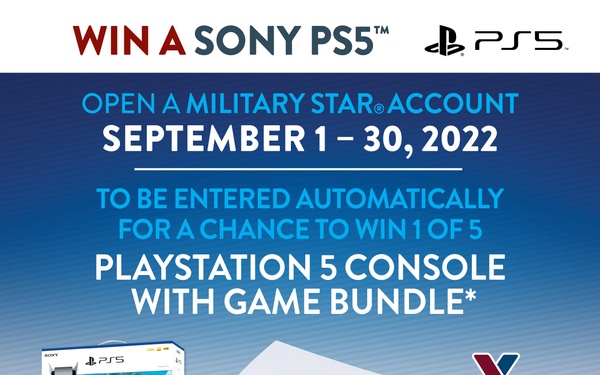 Save + Win! New MLITARY STAR Accountholders Can Win a PS5 Prize Package in September Sweepstakes