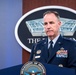 Pentagon Press Secretary, Air Force Brig. Gen. Pat Ryder, conducts press briefing