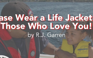 Please Wear a Life Jacket for Those Who Love You Header Image