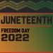 Juneteenth 2022