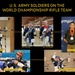 Fort Benning Soldiers to Compete in Rifle World Championships