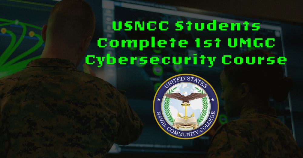 USNCC Students Complete 1st UMGC Cybersecurity Course