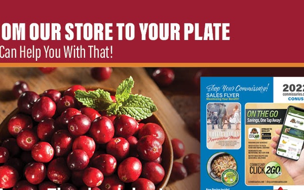 Ready for the holidays? The commissary is with low prices featured in DeCA’s Nov. 21 - Dec. 4 regional sales flyers