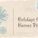 Holidays for Heroes Program