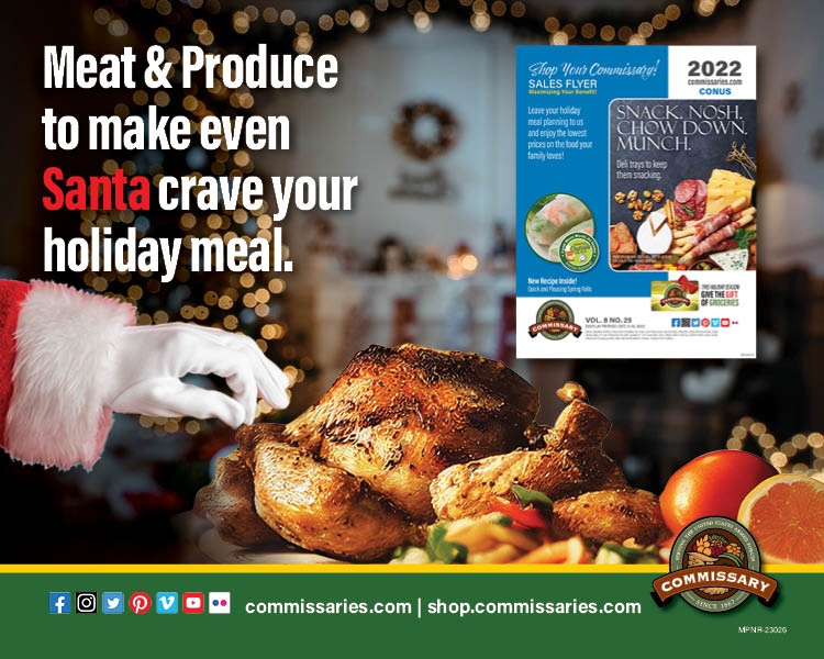 Want greater savings for your holiday meals? The commissary features low prices on items featured in Dec. 5-18 regional sales flyers