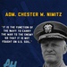 Wednesday Wisdom Adm. Chester Nimitz