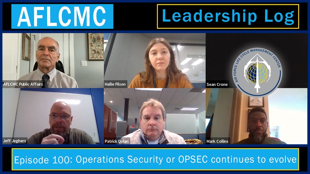 AFLCMC Leadership Log Episode 100: OPSEC evolves with the times