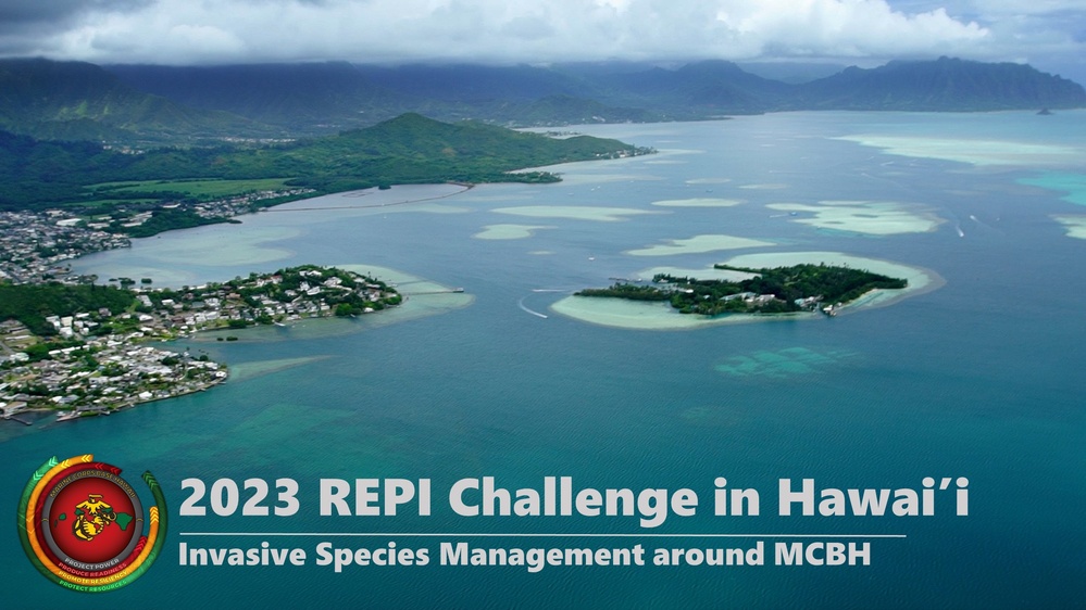 2023 REPI Challenge in Hawai'i: Invasive Species Management around MCBH