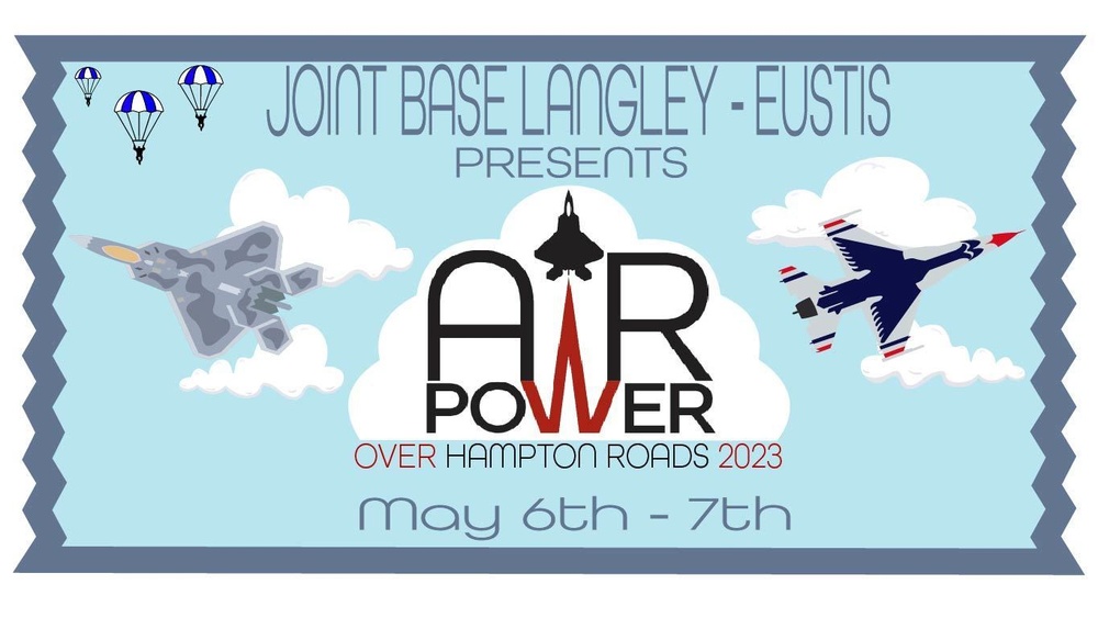 Joint Base Langley-Eustis Presents Air Power Over Hampton Roads