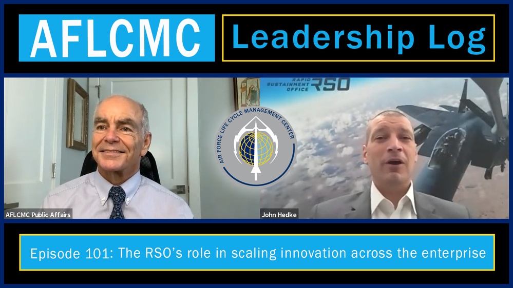AFLCMC Leadership Log Episode 101: The RSO's role is scaling innovation across the enterprise
