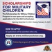 Feb. 15 is the application deadline for Scholarships for Military Children