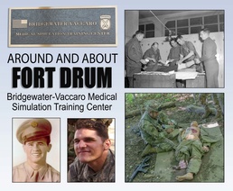 Around and About Fort Drum: Bridgewater-Vaccaro Medical Simulation Training Center
