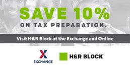 Exchange and H&amp;R Block Offering Military Community 10% Off Tax Preparation