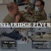 Selfridge Flyer
